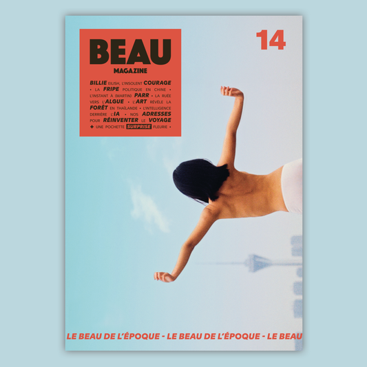 BEAU Magazine #14  — Le printemps de l’audace